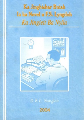 Ka Jingbishar la ka Novel u F.S. Lyngdoh Ka Jingieit Ba Nylla